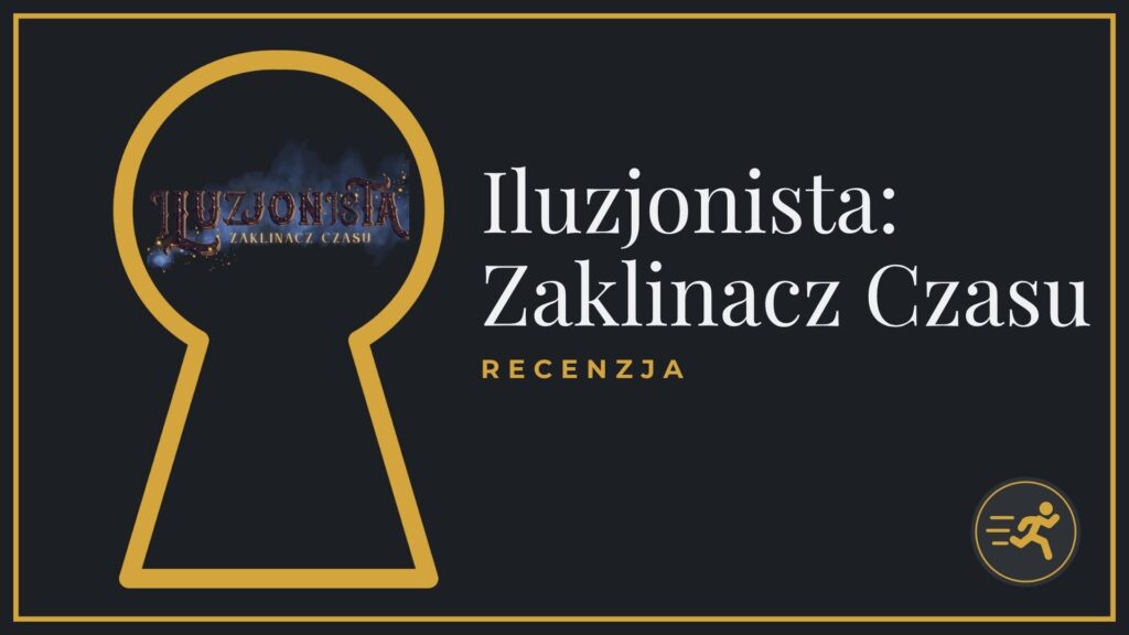escape room iluzjonista zaklinacz czasu recenzja